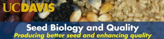Seed Biology & Quality Course, UC Davis, June 19 – 21, 2018